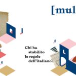 Nasce il Multi, il museo interattivo dedicato allo studio e alla storia della lingua italiana